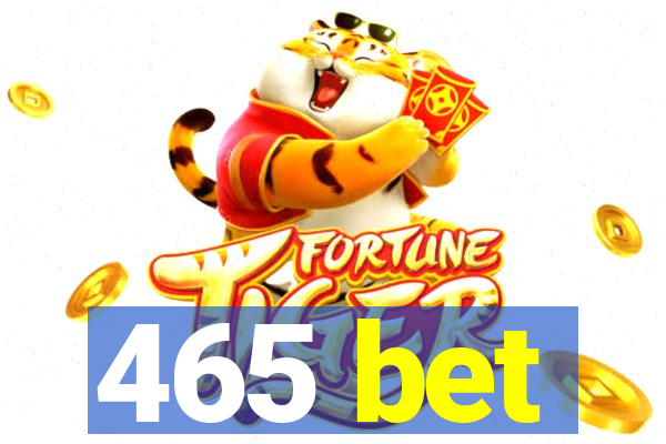 465 bet